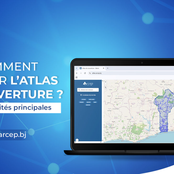 Arcep Bénin comment utiliser l’Atlas de couverture banner