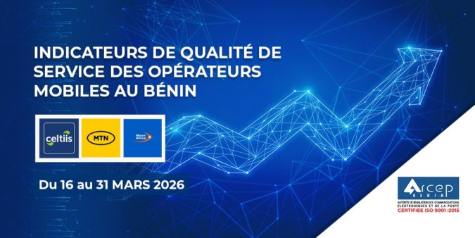 Arcep Bénin image pour indicateurs de qualité de service (QoS) du 16 au 31 mars 2026