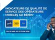 Arcep Bénin image pour indicateurs de qualité de service (QoS) du 30 mai au 05 juin 2026
