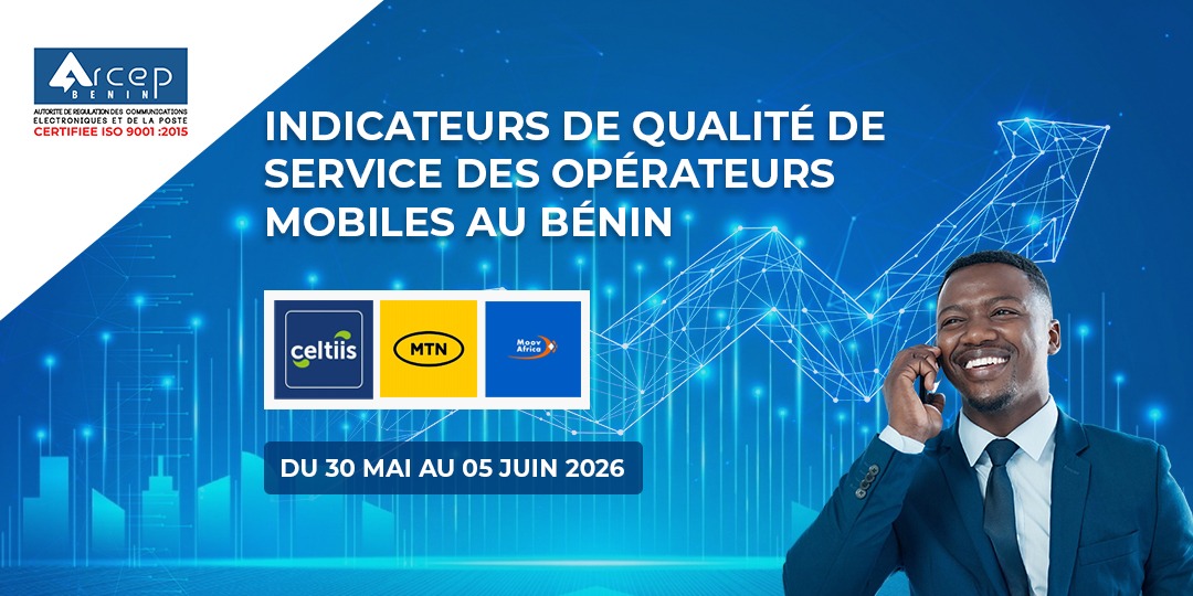 arcep-benin-indicateurs de qualité de service-30mai-05juin-2026 Arcep Bénin image pour indicateurs de qualité de service (QoS) du 30 mai au 05 juin 2026