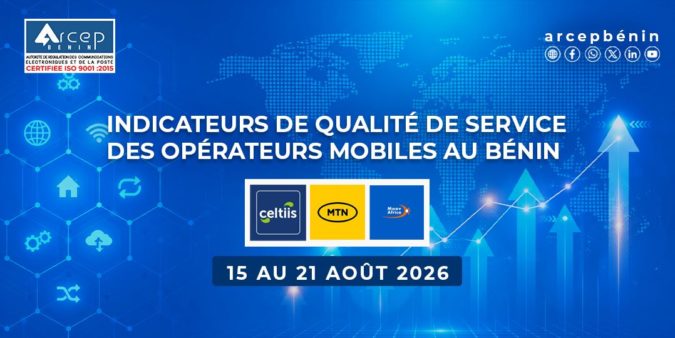 Arcep Bénin image pour indicateurs de qualité de service (QoS) du 15 au 21 Août 2026