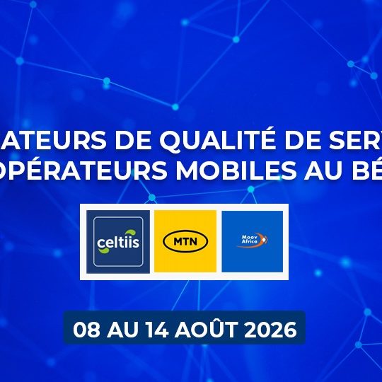 Arcep Bénin image pour indicateurs de qualité de service (QoS) du 08 au 14 Août 2026