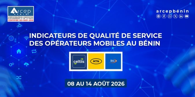 Arcep Bénin image pour indicateurs de qualité de service (QoS) du 08 au 14 Août 2026